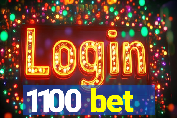 1100 bet
